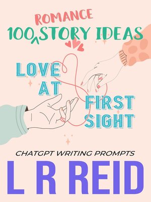 cover image of 100 Romance Story Ideas.  Trope